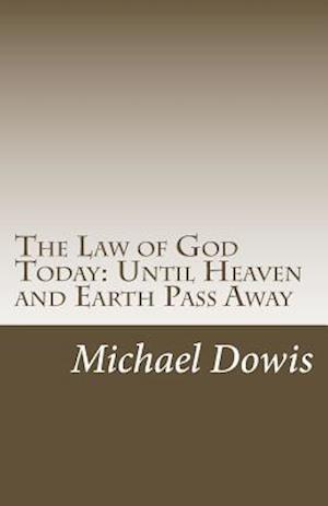 The Law of God Today