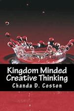 Kingdom Minded, Creativethinking