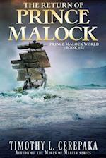 The Return of Prince Malock: Second book in the Prince Malock World 