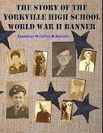 The Story of the Yorkville High School World War II Banner