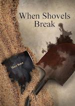When Shovels Break