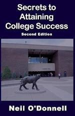 Secrets to Attaining College Success, 2nd Ed