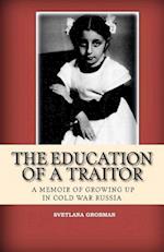 The Education of a Traitor