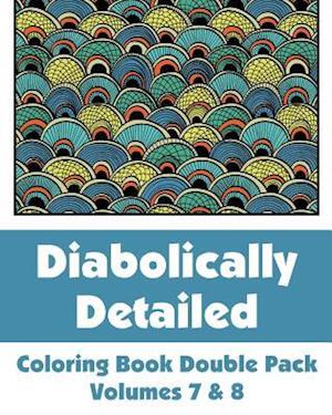 Diabolically Detailed Coloring Book Double Pack (Volumes 7 & 8)