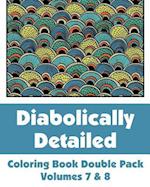 Diabolically Detailed Coloring Book Double Pack (Volumes 7 & 8)