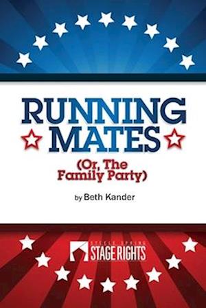 Running Mates: Or, The Family Party