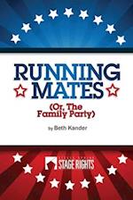 Running Mates: Or, The Family Party 