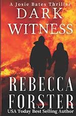Dark Witness: A Josie Bates Thriller 