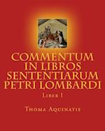 Commentum in Libros Sententiarum Petri Lombardi