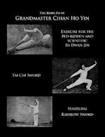 The Kung Fu of Grandmaster Chian Ho Yin