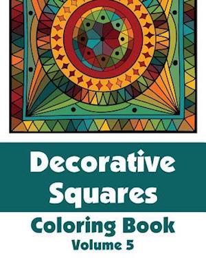 Decorative Squares Coloring Book (Volume 5)