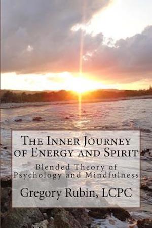 The Inner Journey of Energy and Spirit