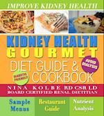 Kidney Health Gourmet Diet Guide and Cookbook