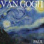 Van Gogh Reconstructed