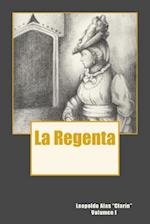 La Regenta Vol. I