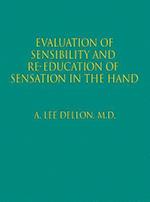 Evaluation of Sensibility and Re-Education of Sensation in the Hand