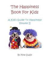 The Happiness Book for Kids Volume II