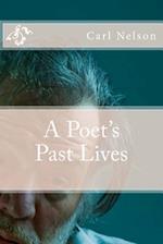 A Poet's Past Lives