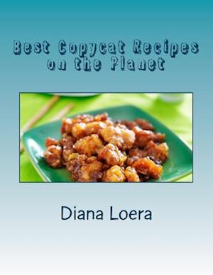 Best Copycat Recipes on the Planet