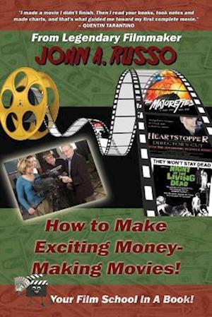 How to Make Exciting Money-Making Movies