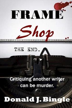 Frame Shop: Critiquing Another Writer Can Be Murder