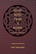 Seven Bites from a Raisin