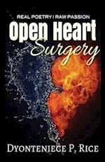 Real Poetry Raw Passion Open Heart Surgery