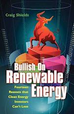 Bullish on Renewable Energy