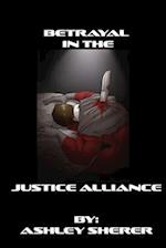 Betrayal in the Justice Alliance