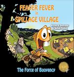 Feaver Fever in Spillage Village