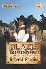 Blaze! the Deadly Guns