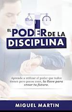 El Poder de La Disciplina