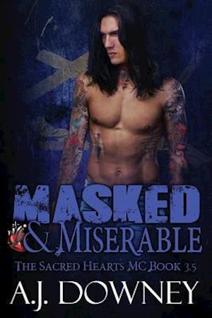 Masked & Miserable