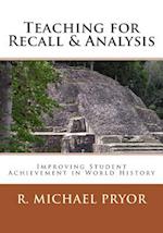 Teaching for Recall & Analysis