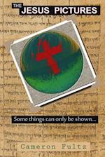 The Jesus Pictures: Some Things Can Only Be Shown 