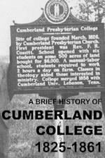 A Brief History of Cumberland College 1825-1861