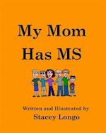 My Mom Has MS