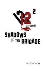 Shadows of the Brigade