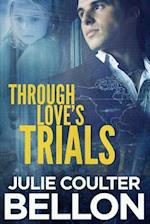 Through Love's Trials