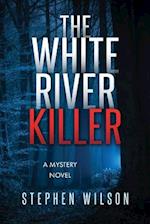 The White River Killer