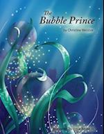 The Bubble Prince