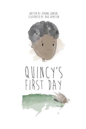 Quincy's First Day