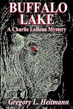 Buffalo Lake - A Charlie LeBeau Mystery