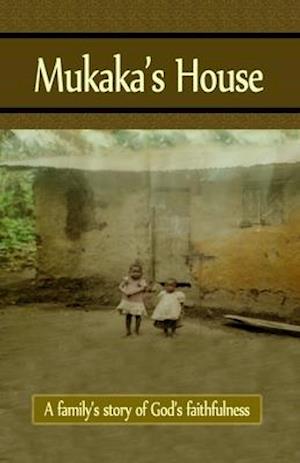 Mukaka's House