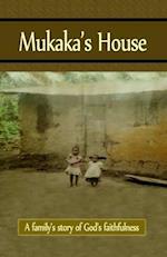 Mukaka's House