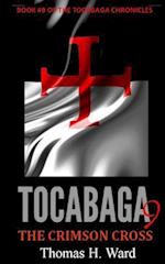 Tocabaga 9: The Crimson Cross 