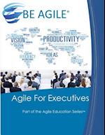 Agile for Executives