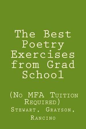 The Best Poetry Exercises from Grad School