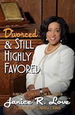 Divorced and Still Highly Favored