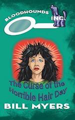 The Curse of the Horrible Hair Day